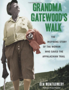 Grandma Gatewood's Walk by Ben Montgomery